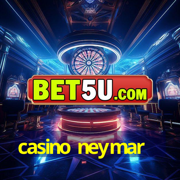 casino neymar